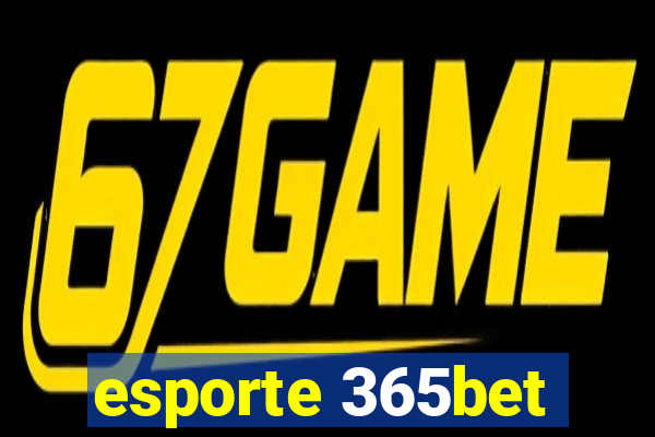 esporte 365bet